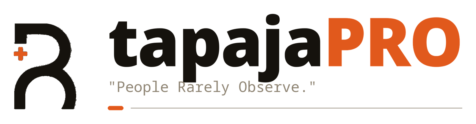 tapajaPRO — People Rarely Observe